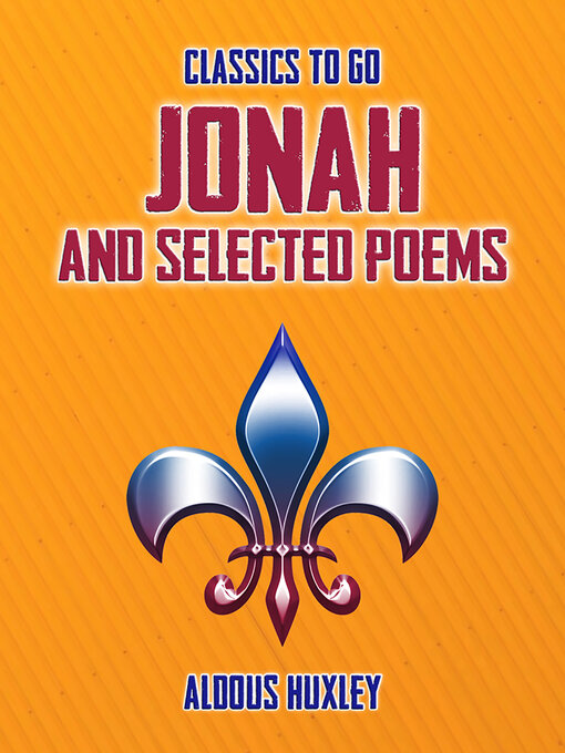 Title details for Jonah and Selected Poems by Aldous Huxley - Available